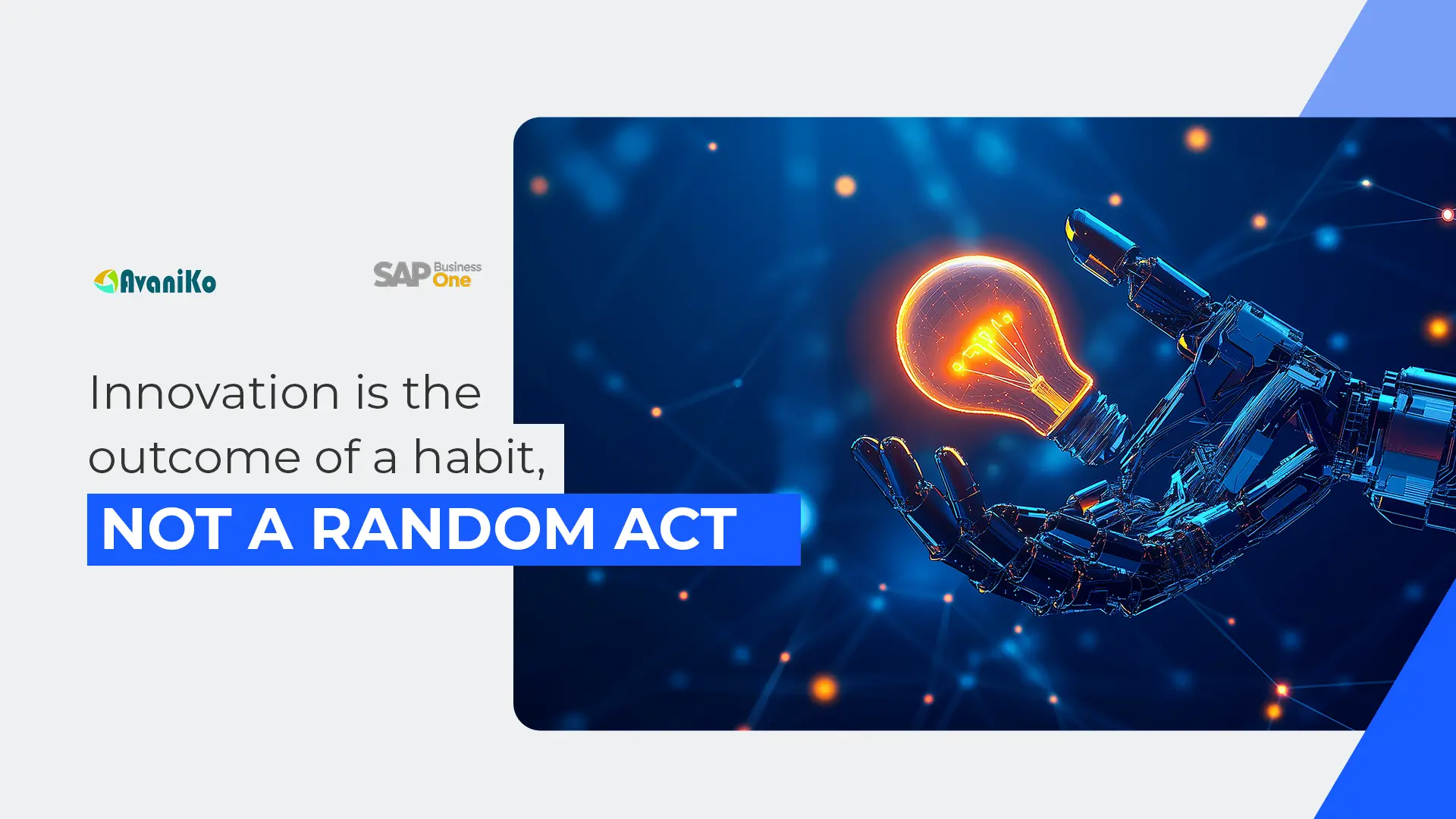 Innovation is the outcome of a habit, not a random act.