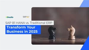 Sap b1 hana vs. traditional erp: transform your business in 2025