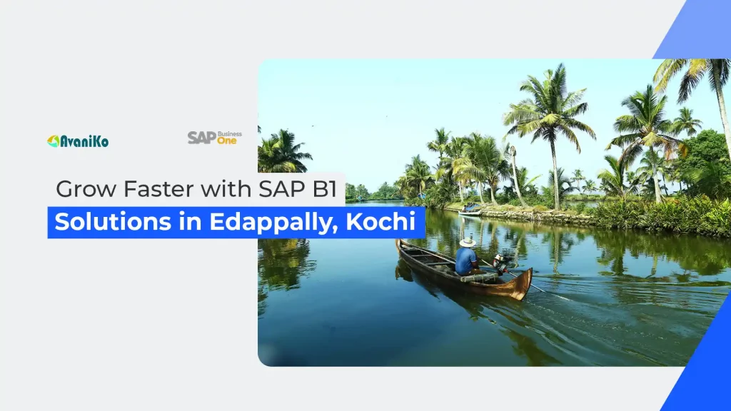 grow faster with sap b1 solutions in edappally-kochi-avaniko