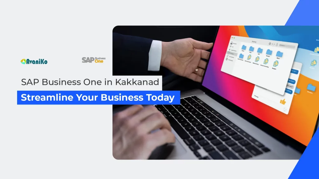sap business one in kakkanad streamline Your business today-avaniko